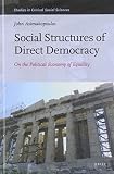 Social structures of direct democracy : on the political economy of equality