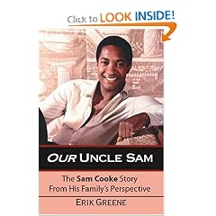 Our Uncle Sam: The Sam Cooke Story From His Family's Perspective
