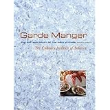 Garde Manger, The Art and Craft of the Cold Kitchen