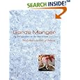 Garde Manger, The Art and Craft of the Cold Kitchen
