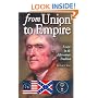 From Union to Empire: Essays in the Jeffersonian Tradition