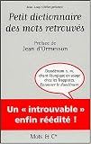 Revue Mots Et Cie  / Petit dictionnaire des mots retrouvés