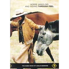 Horse Handling & Riding Through Feel by Leslie Desmond