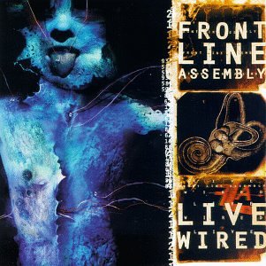 Front Line Assembly-Live Wired-2CD-FLAC-1996-SCORN Download
