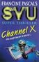 Channel X (Sweet Valley University Super Edition)