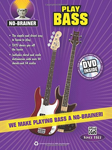 No-Brainer Play Bass: We Make Playing Bass a No-Brainer! (Book & DVD), by Alfred Music