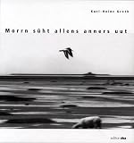 Morrn s&uuml;ht allens anners uut - Karl-Heinz Groth