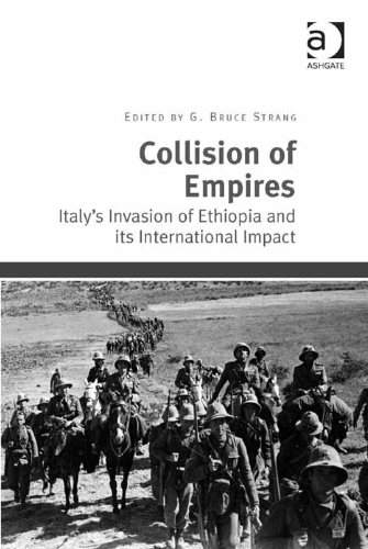 Collision of Empires: Italy's Invasion of Ethiopia and its International Impact