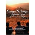 Strangers No Longer: Together on the Journey of Hope: A Pastoral Letter Concerning Migration from the Catholic Bishops... by Catholic Church