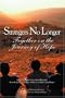 Strangers No Longer A Pastoral Letter Concerning Migration from the Catholic Bishops of Mexico and the United States