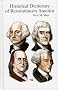 Historical Dictionary of Revolutionary America (Historical Dictionaries of U.S. Historical Eras)