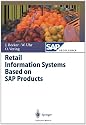 Retail Information Systems Based on SAP Products (SAP Excellence)