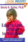 Easy To Love, Difficult To Discipline