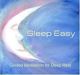 Sleep Easy:  Guided Meditation for Deep Rest