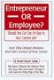 Entrepreneur Or Employee?  Should You Get Out Or Stay In Your Current Job?