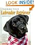 

Training Your Labrador Retriever (Training Your Dog Series)
