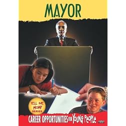 Tell Me How Career Series: Mayor