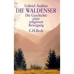 Die Waldenser. Die Geschichte einer religi�sen Bewegung