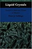 Liquid Crystals: Nature's Delicate Phase of Matter (Princeton Science Library)