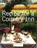 Recipe for a Country Inn: Fine Food from the Inn at Twin Linden Donna Leahy