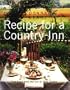 Recipe for a Country Inn: Fine Food from the Inn at Twin Linden
