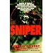 Sniper: the Skills, the Weapons, and the Experiences