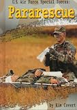 U.S. Air Force Special Forces: Pararescue (Warfare and Weapons)