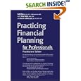 Practicing Financial Planning for Professionals, Practitioners' Version (9th Edition)