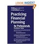 Practicing Financial Planning for Professionals, Practitioners' Version (9th Edition)