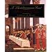 A Mediterranean Feast: The Story of the Birth of the Celebrated Cuisines of the Mediterranean from the Merchants of Venice to the Barbary Corsairs, with More than 500 Recipes