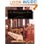 A Mediterranean Feast: The Story of the Birth of the Celebrated Cuisines of the Mediterranean from the Merchants of Venice to the Barbary Corsairs, with More than 500 Recipes