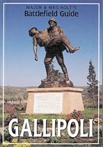 Major and Mrs.Holt's Battlefield Guide to Gallipoli (Major & Mrs Holt's Battlefield Guide)