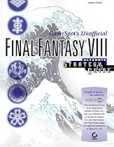 Final Fantasy VIII: GameSpot's Ultimate Strategy Guide (Unofficial)
