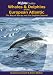 Whales and Dolphins of the European Atlantic (Ocean Guides)