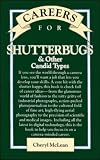 Careers for Shutterbugs and Other Candid Types (Vgm Careers for You)