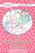 The Best Sleepover Ever! #1: Angelina's Diary (Angelina Ballerina)
