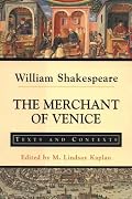 The Merchant of Venice: Texts and Contexts (Bedford Shakespeare)