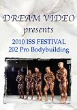 510JR2RoV9L. SL160  2010 ISS Festival 202 Pro Bodybuilding Review