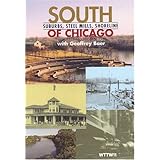 South Of Chicago: Suburbs, Steel Mills, Shoreline