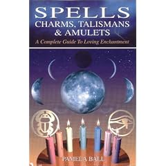 Spells, Charms, Talismans and Amulets