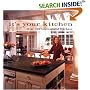 Joan Kohn's It's Your Kitchen: Over 100 Inspirational Kitchens