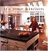 Book Joan Kohn's It's Your Kitchen: Over 100 Inspirational Kitchens