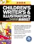 Children's Writer's & Illustrator's Market: 1000+ Editors, Agents and Art Directors Who Want Your Work