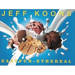Jeff Koons: Easy Fun-Ethereal