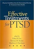Effective Treatments for PTSD: Practice Guidelines from the International Society for Traumatic Stress Studies