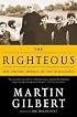 The Righteous: The Unsung Heroes of the Holocaust