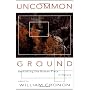 Uncommon Ground: Rethinking the Human Place in Nat&hellip by William Cronon