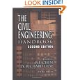 The Civil Engineering Handbook, Second Edition (New Directions in Civil Engineering) by J.Y. Richard Liew