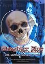 Slaughter Disc: The Unrated Director's Cut