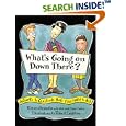 What's Going on Down There?: Answers to Questions Boys Find Hard to Ask